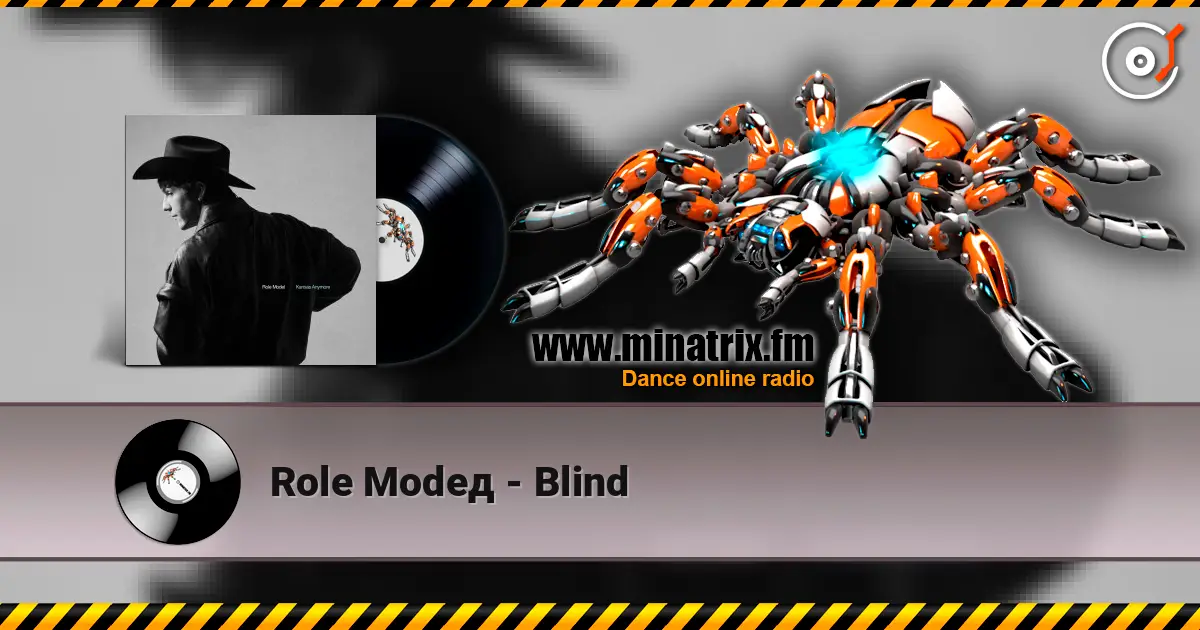 Role Modeд - Blind écouter en ligne en haute qualité | Minatrix.FM