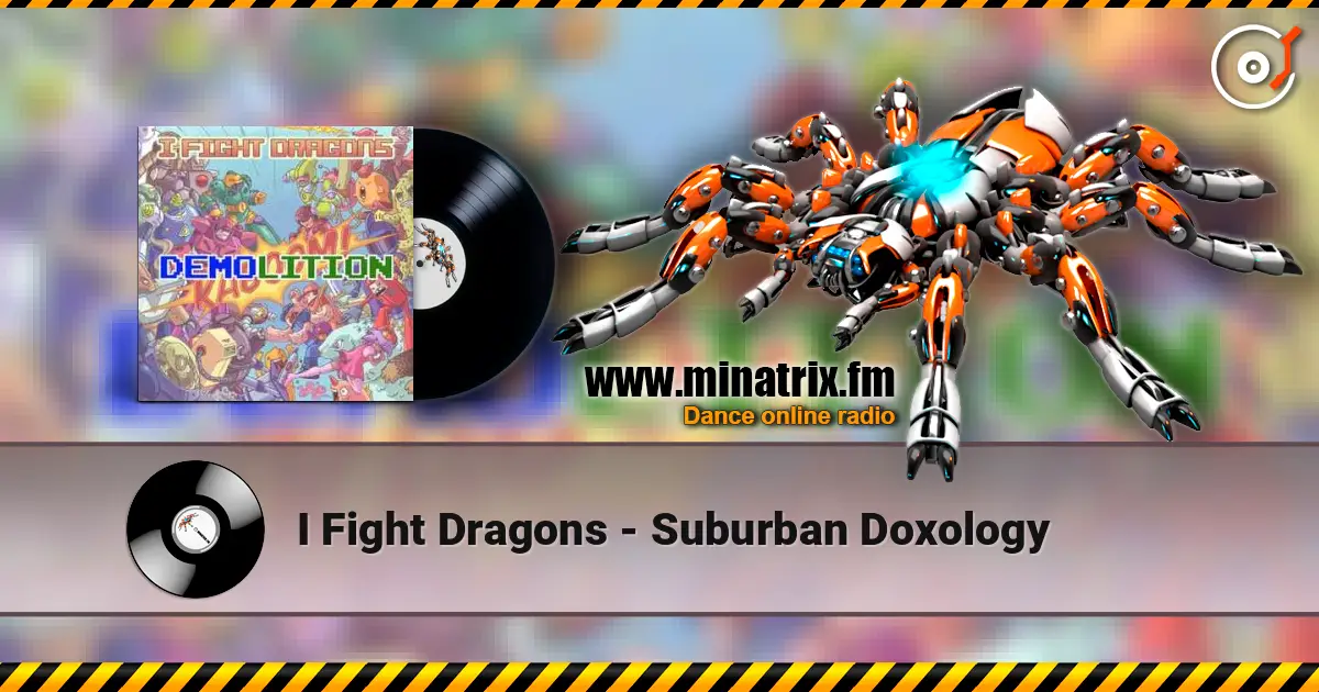 I Fight Dragons - Suburban Doxology écouter en ligne en haute qualité | Minatrix.FM
