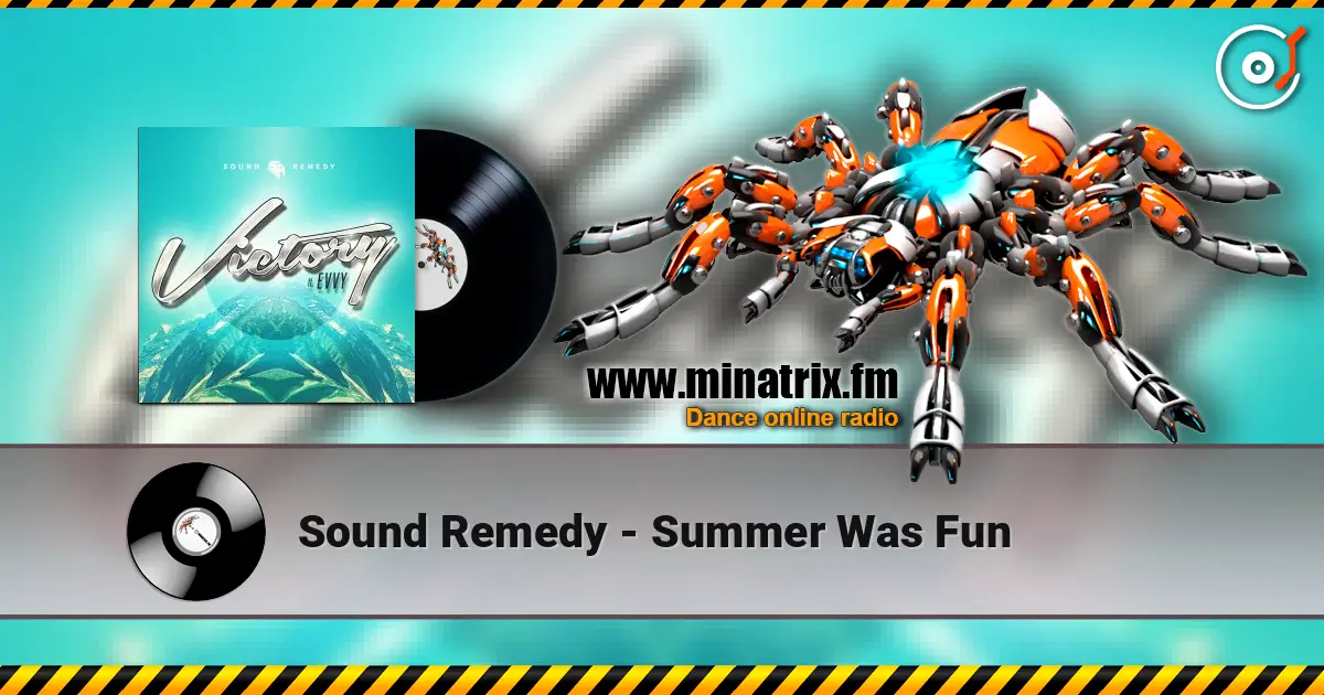 Sound Remedy - Summer Was Fun écouter en ligne en haute qualité | Minatrix.FM