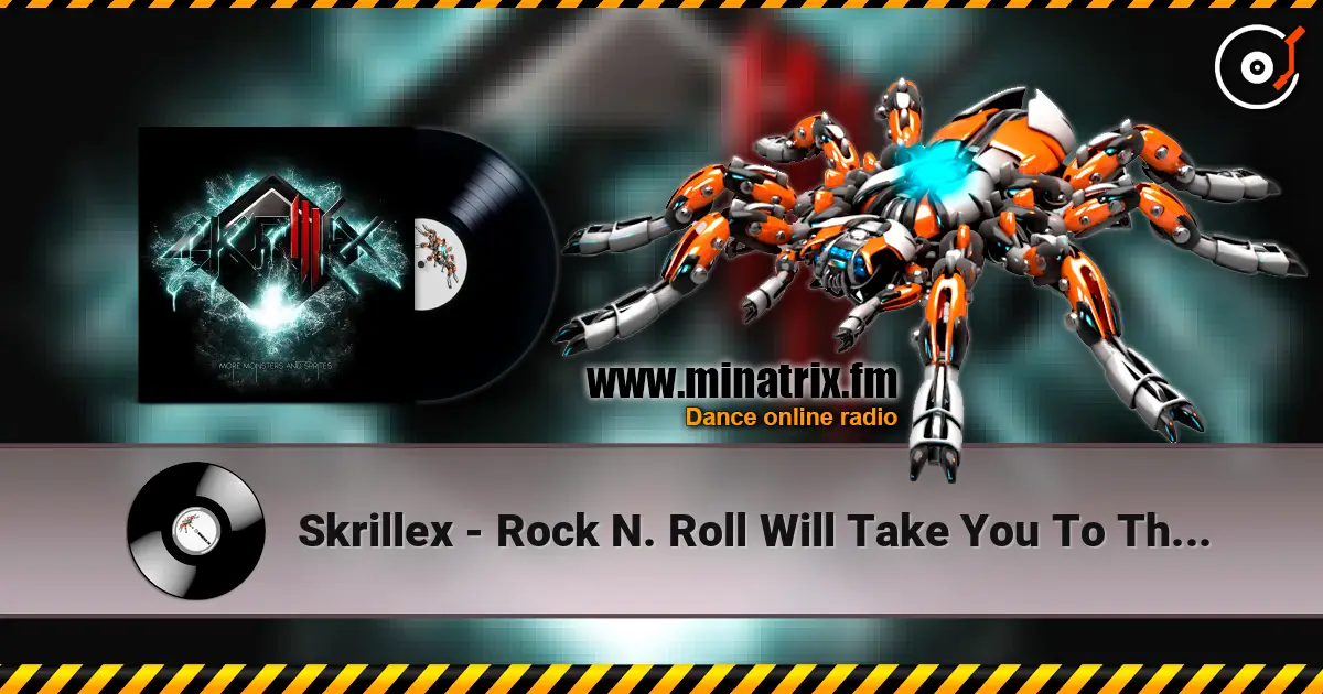 Skrillex - Rock N. Roll Will Take You To The Mountain écouter en ligne en haute qualité | Minatrix.FM