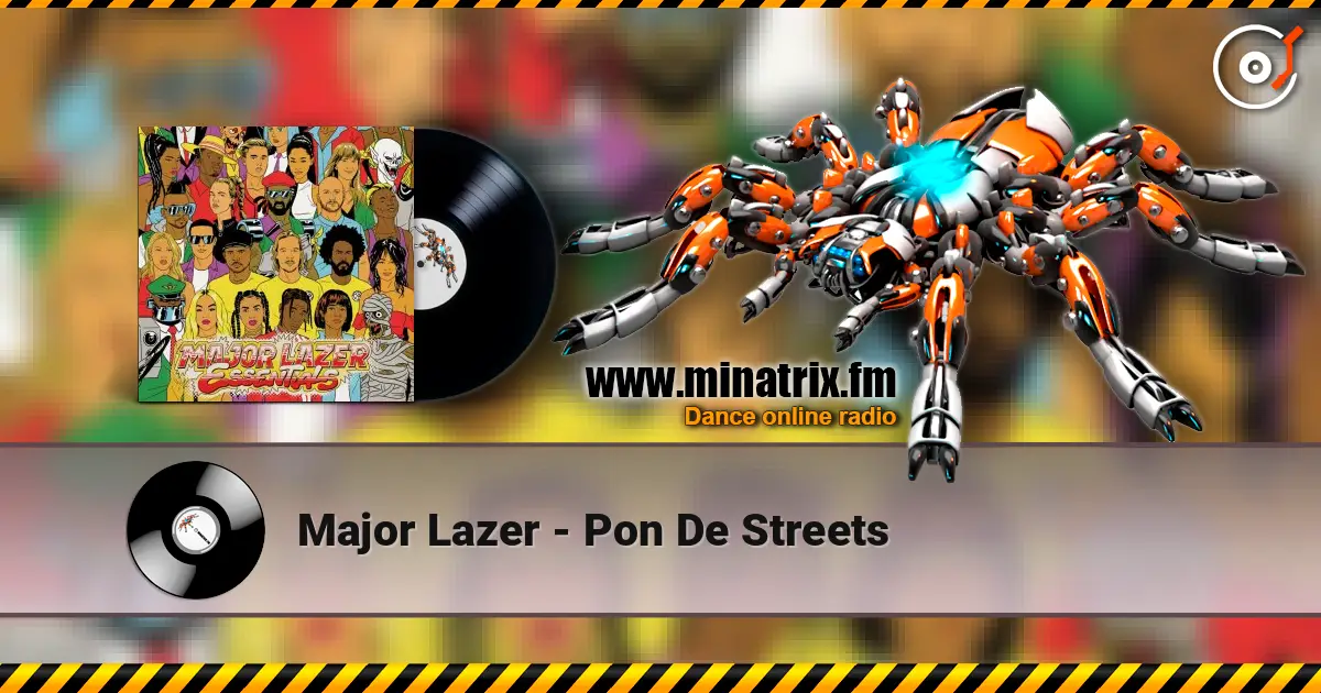 Major Lazer - Pon De Streets écouter en ligne en haute qualité | Minatrix.FM