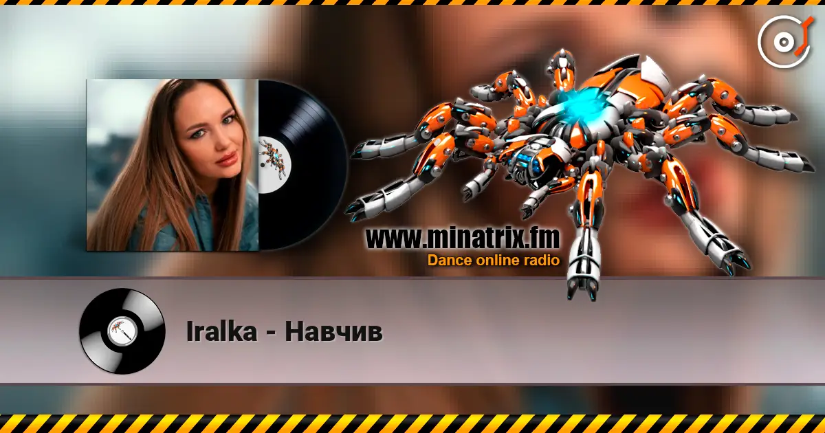 Iralka - Навчив écouter en ligne en haute qualité | Minatrix.FM