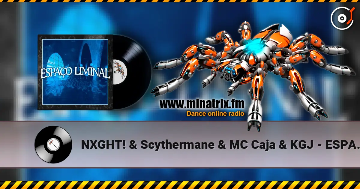 NXGHT! & Scythermane & MC Caja & KGJ - ESPAÇO LIMINAL (Slowed) écouter en ligne en haute qualité | Minatrix.FM