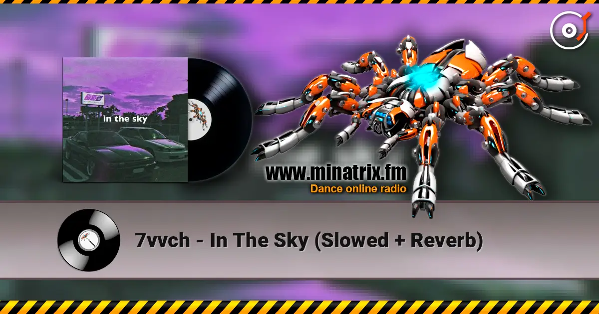 7vvch - In The Sky (Slowed + Reverb) écouter en ligne en haute qualité | Minatrix.FM