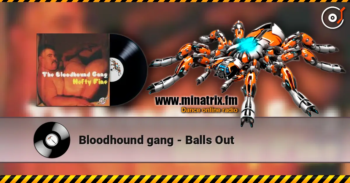 Bloodhound gang - Balls Out écouter en ligne en haute qualité | Minatrix.FM
