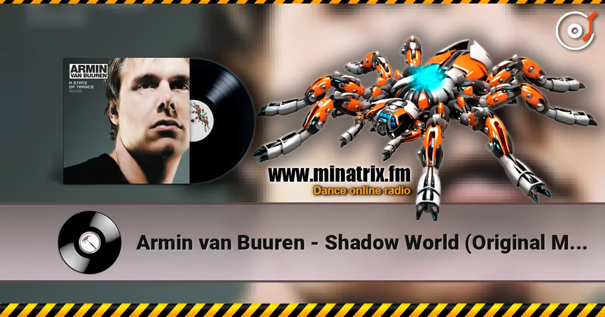 Armin van Buuren - Shadow World (Original Mix) écouter en ligne en haute qualité | Minatrix.FM