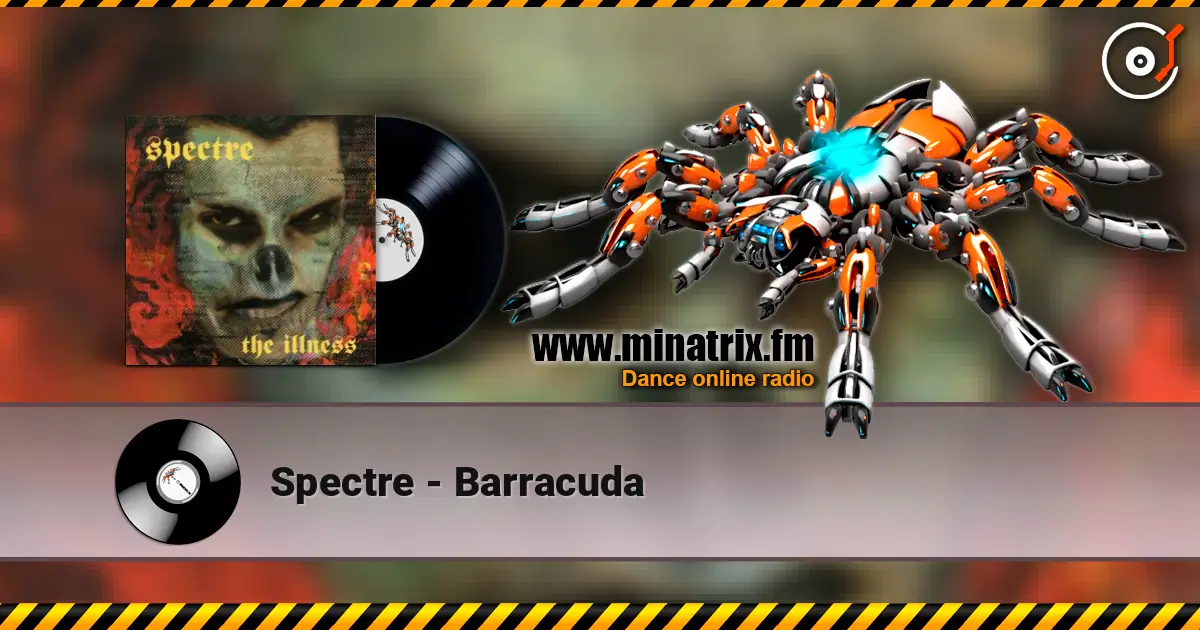 Spectre - Barracuda écouter en ligne en haute qualité | Minatrix.FM