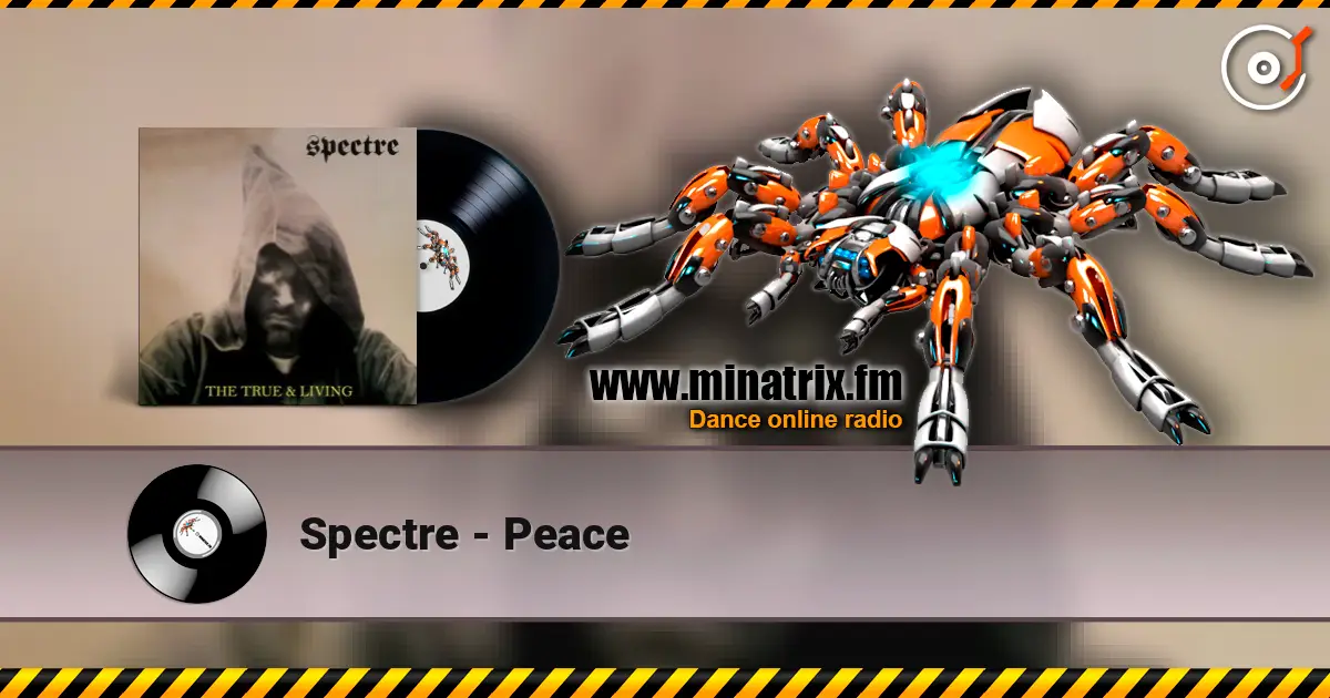Spectre - Peace écouter en ligne en haute qualité | Minatrix.FM
