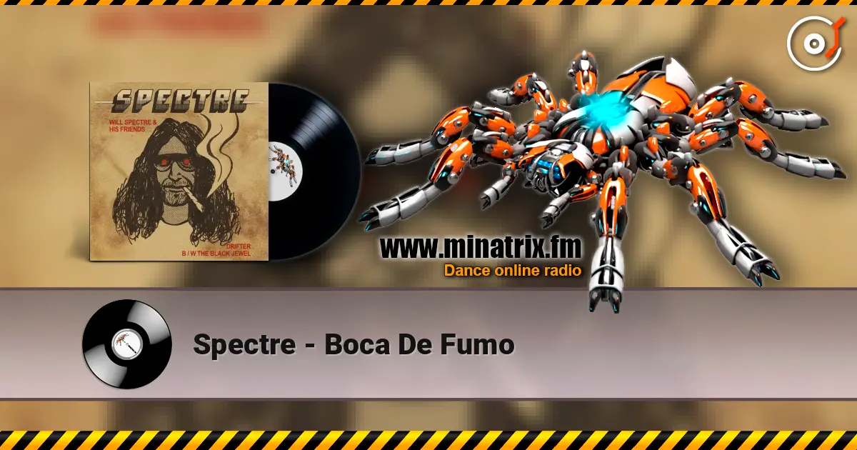 Spectre - Boca De Fumo écouter en ligne en haute qualité | Minatrix.FM