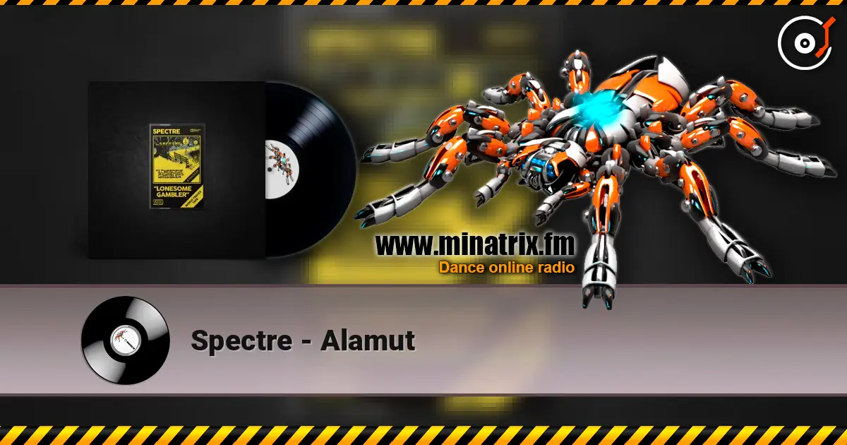 Spectre - Alamut écouter en ligne en haute qualité | Minatrix.FM
