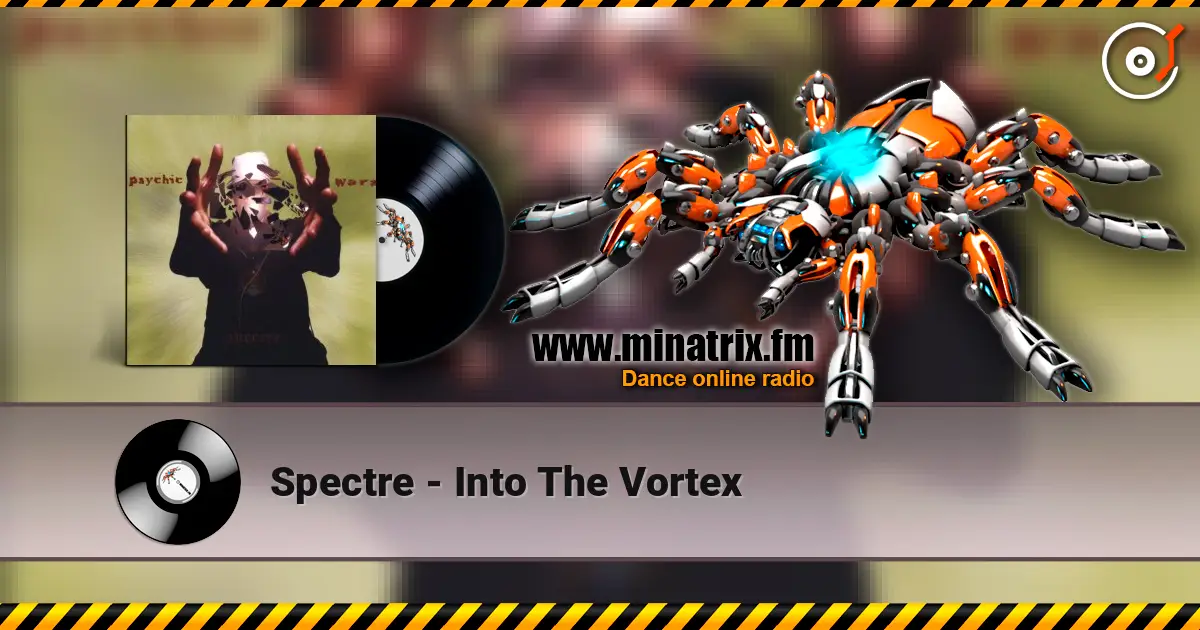 Spectre - Into The Vortex écouter en ligne en haute qualité | Minatrix.FM