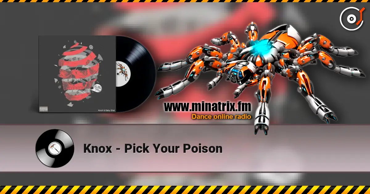 Knox - Pick Your Poison écouter en ligne en haute qualité | Minatrix.FM