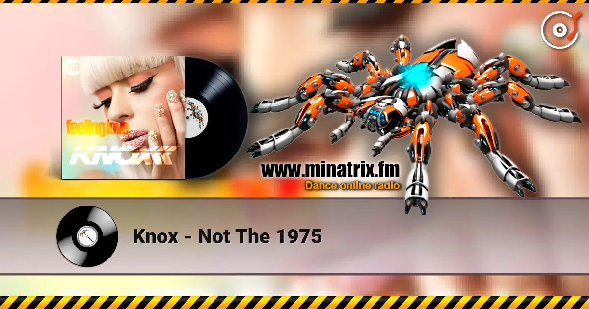 Knox - Not The 1975 écouter en ligne en haute qualité | Minatrix.FM