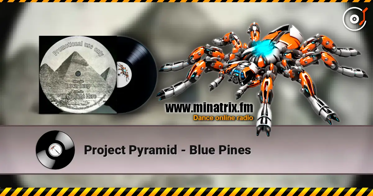 Project Pyramid - Blue Pines écouter en ligne en haute qualité | Minatrix.FM
