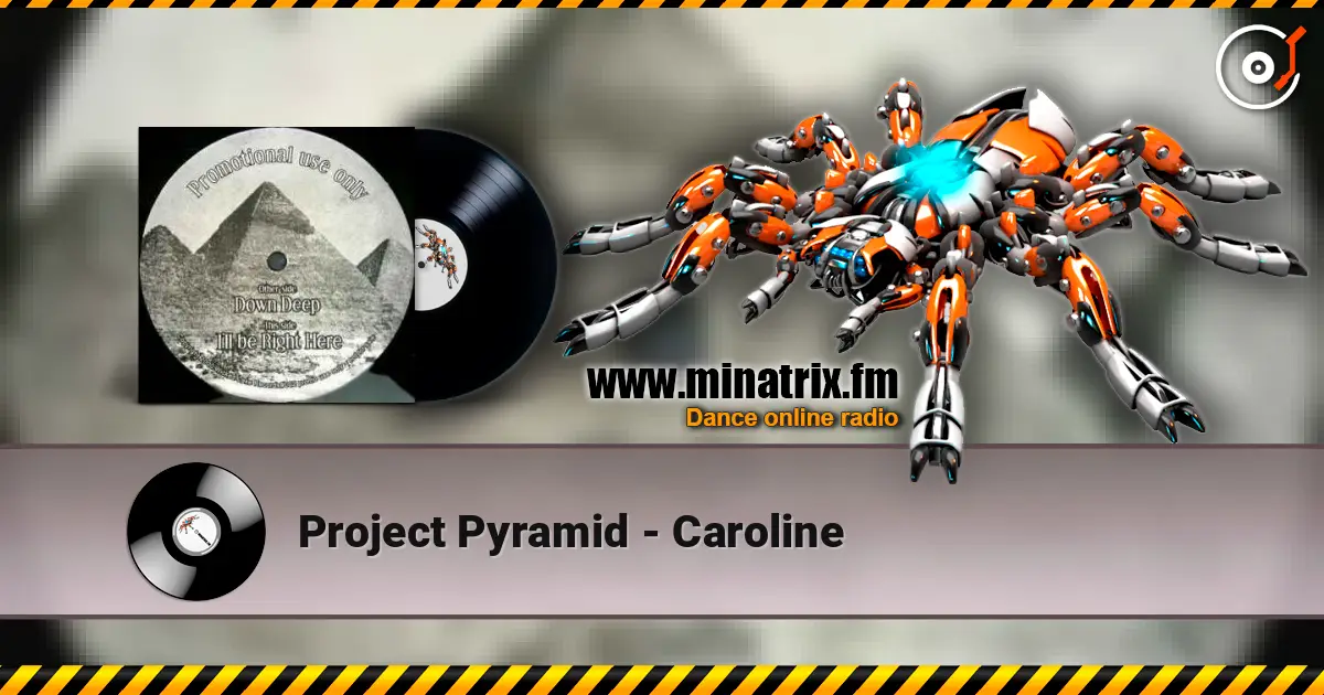 Project Pyramid - Caroline écouter en ligne en haute qualité | Minatrix.FM