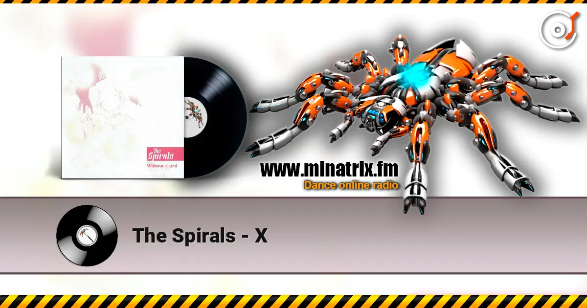 The Spirals - X écouter en ligne en haute qualité | Minatrix.FM