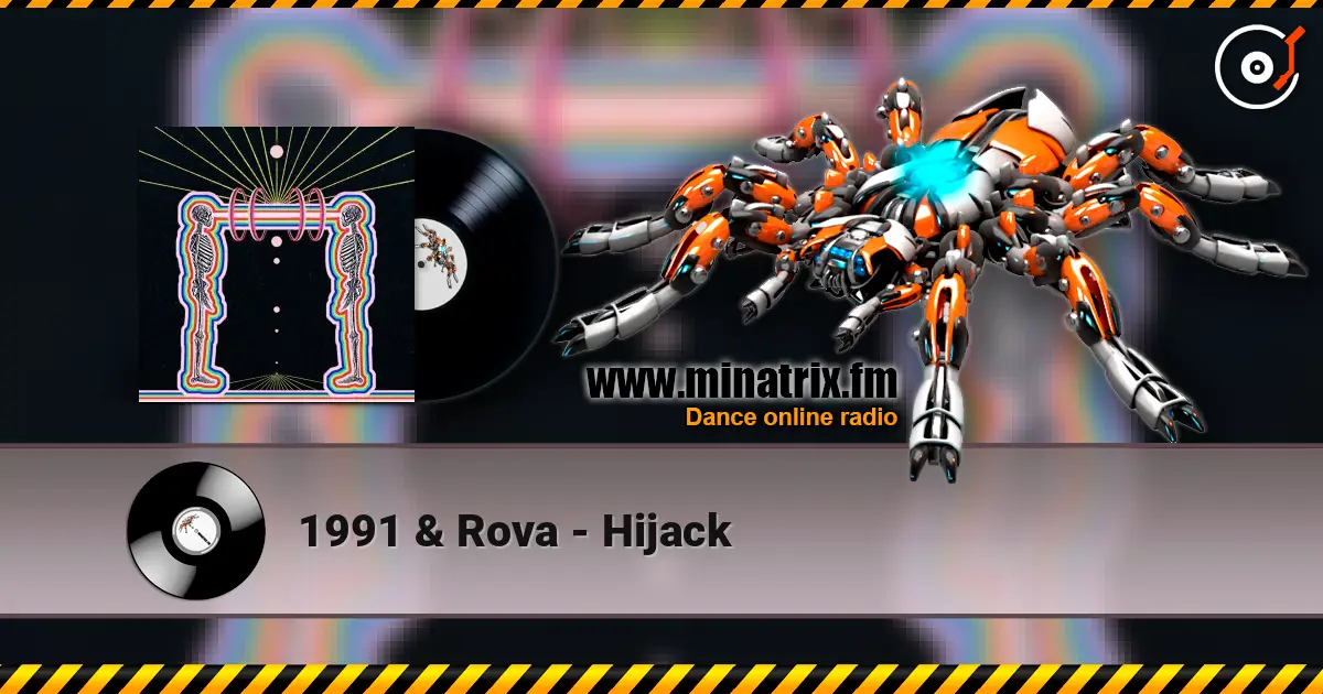 1991 & Rova - Hijack écouter en ligne en haute qualité | Minatrix.FM