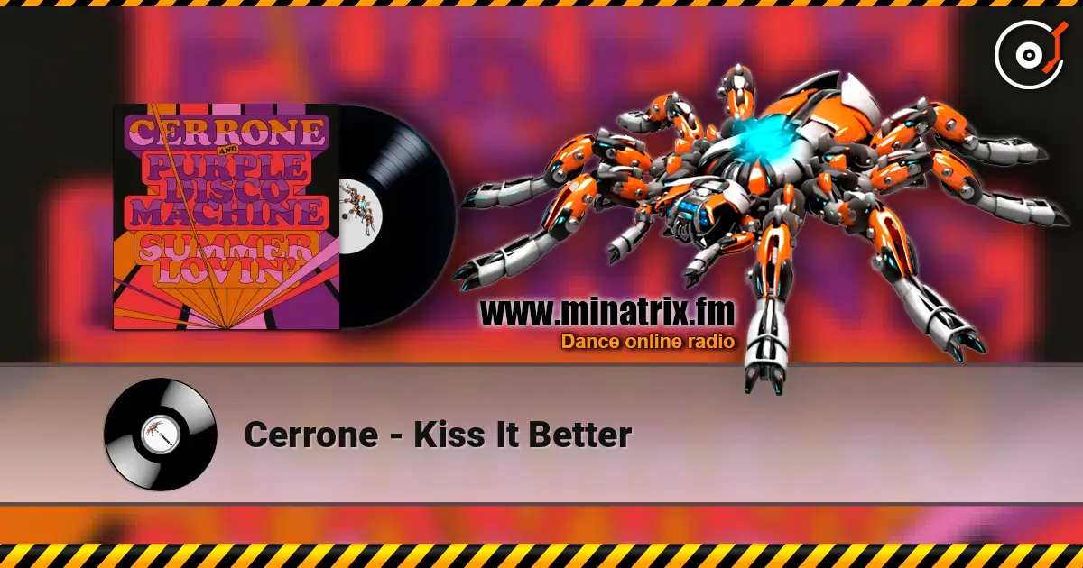 Cerrone - Kiss It Better écouter en ligne en haute qualité | Minatrix.FM