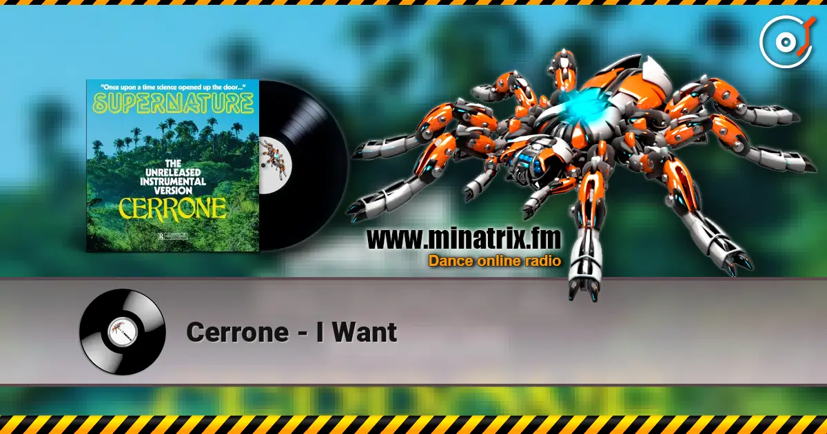 Cerrone - I Want écouter en ligne en haute qualité | Minatrix.FM
