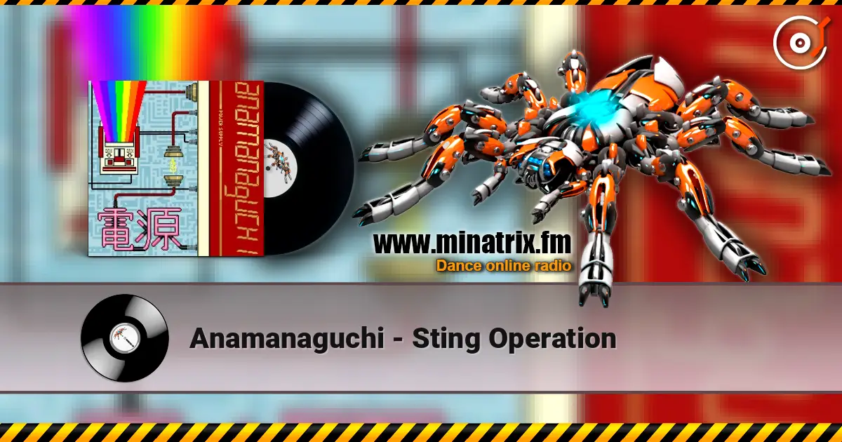Anamanaguchi - Sting Operation écouter en ligne en haute qualité | Minatrix.FM