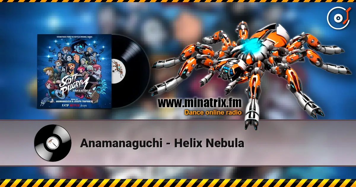 Anamanaguchi - Helix Nebula écouter en ligne en haute qualité | Minatrix.FM