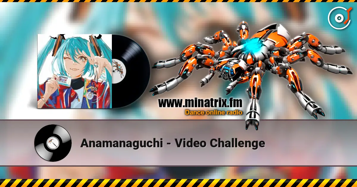 Anamanaguchi - Video Challenge écouter en ligne en haute qualité | Minatrix.FM