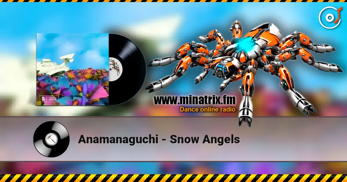 Anamanaguchi - Snow Angels écouter en ligne en haute qualité | Minatrix.FM