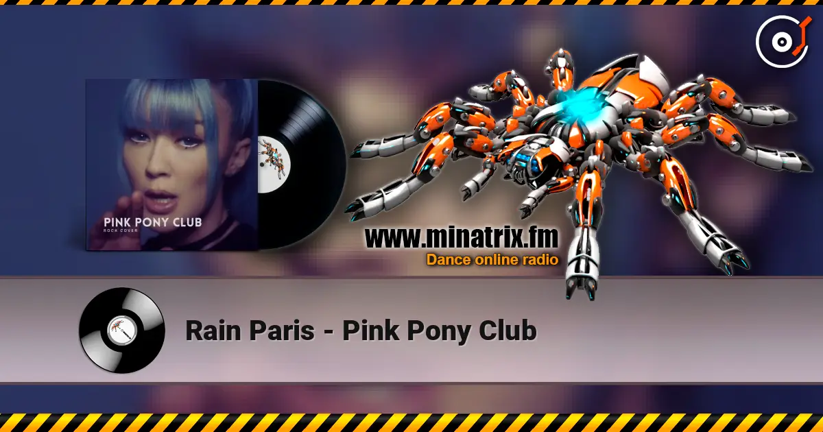 Rain Paris - Pink Pony Club écouter en ligne en haute qualité | Minatrix.FM