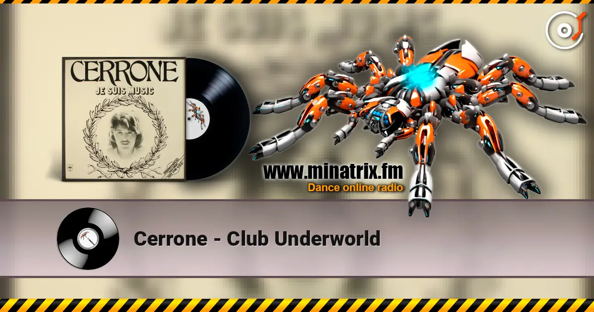 Cerrone - Club Underworld écouter en ligne en haute qualité | Minatrix.FM