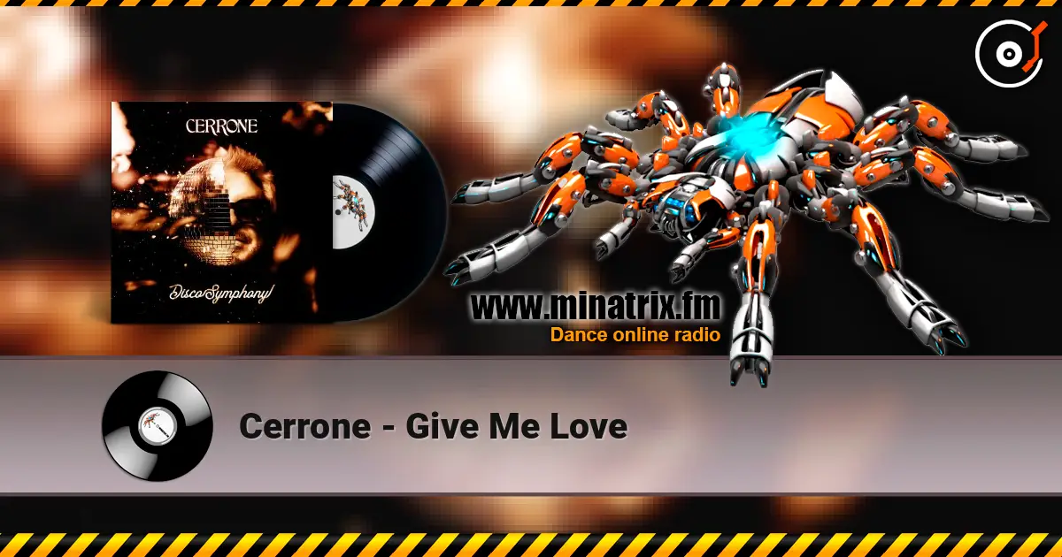 Cerrone - Give Me Love écouter en ligne en haute qualité | Minatrix.FM