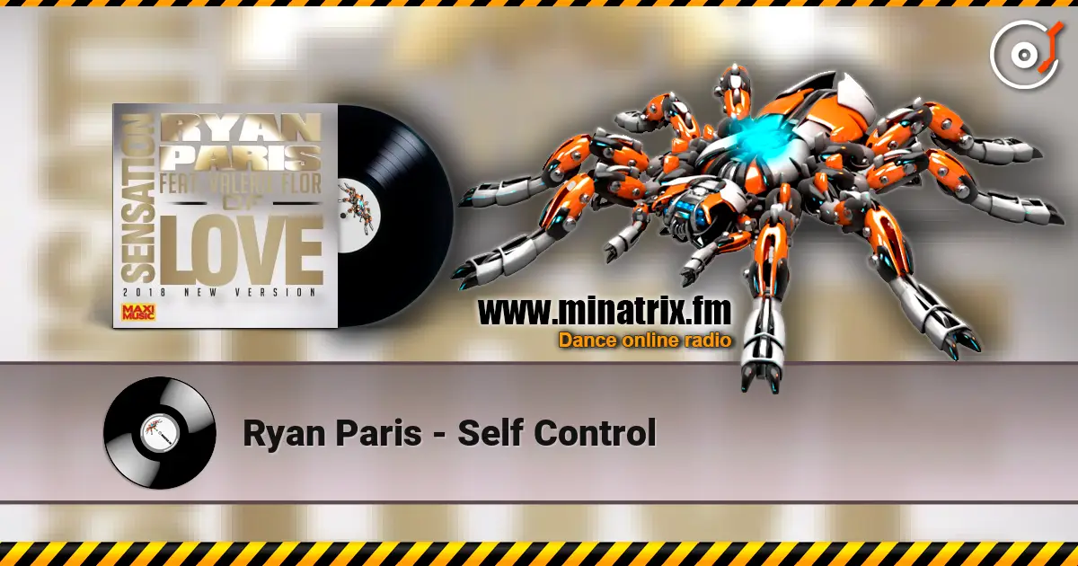 Ryan Paris - Self Control écouter en ligne en haute qualité | Minatrix.FM