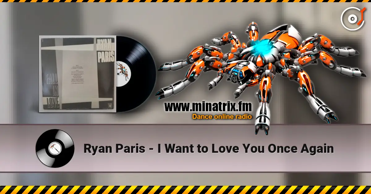Ryan Paris - I Want to Love You Once Again écouter en ligne en haute qualité | Minatrix.FM