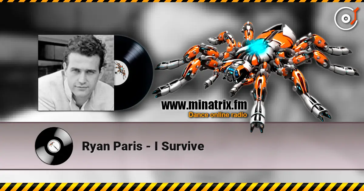 Ryan Paris - I Survive écouter en ligne en haute qualité | Minatrix.FM