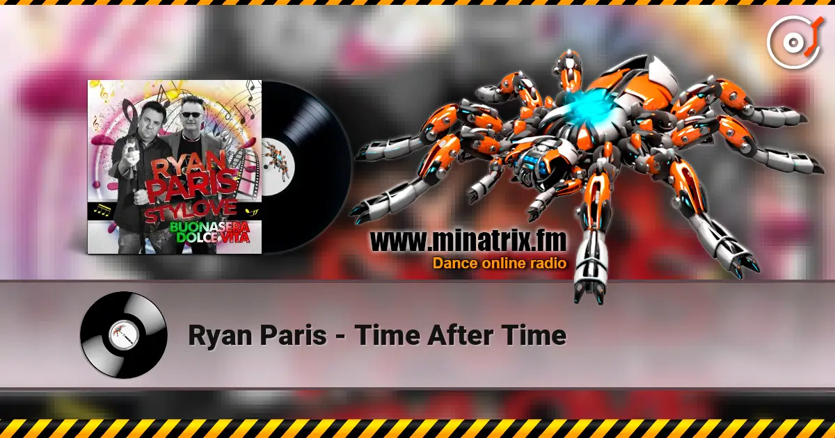 Ryan Paris - Time After Time écouter en ligne en haute qualité | Minatrix.FM