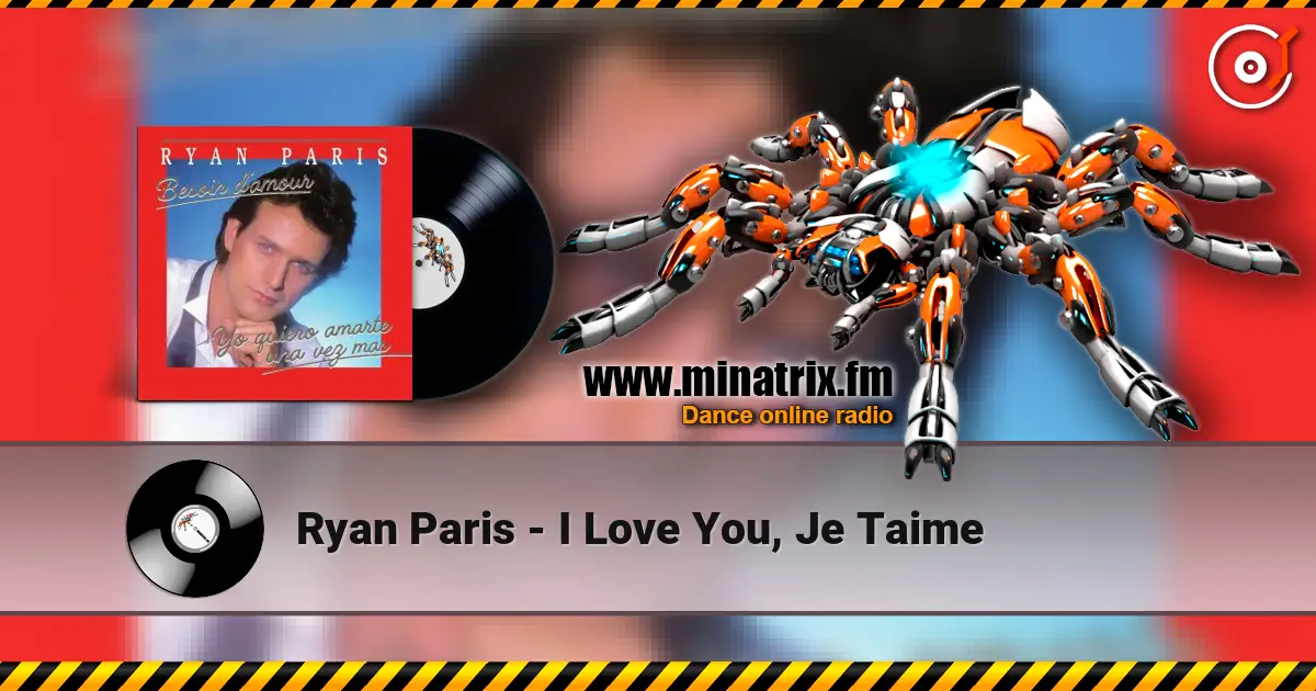 Ryan Paris - I Love You, Je Taime écouter en ligne en haute qualité | Minatrix.FM
