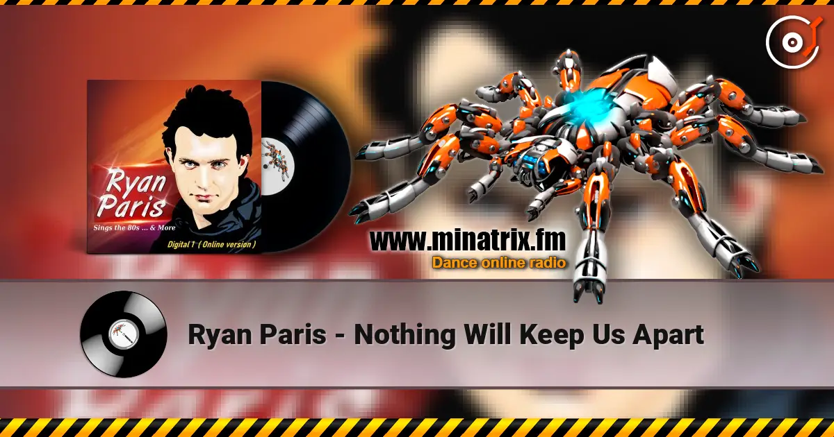 Ryan Paris - Nothing Will Keep Us Apart écouter en ligne en haute qualité | Minatrix.FM