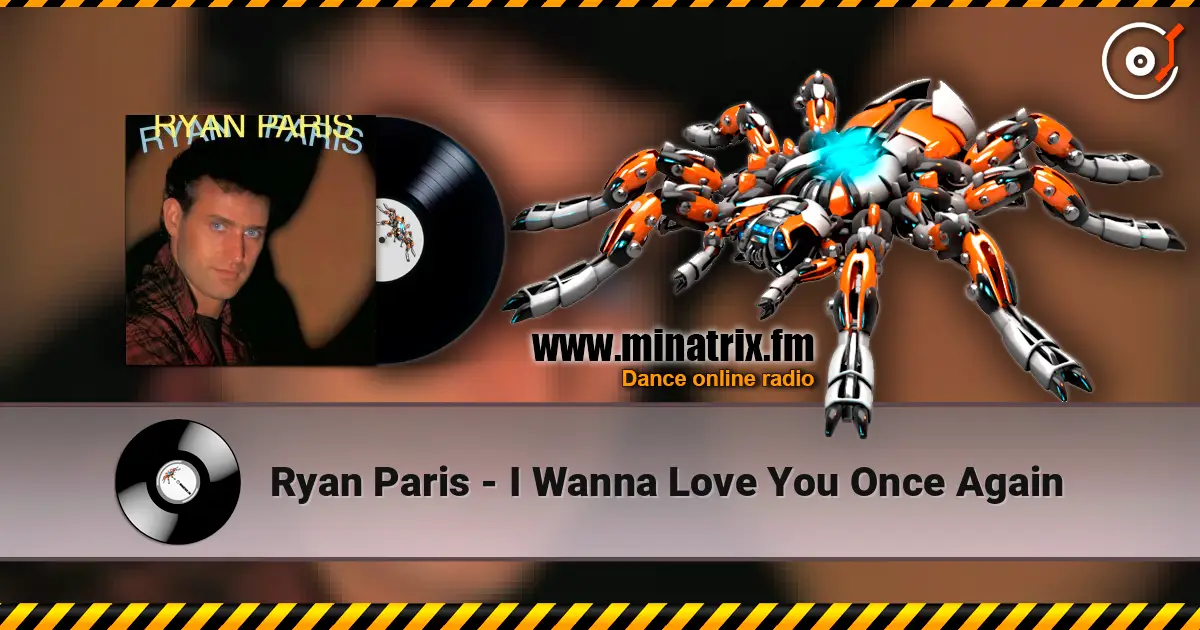 Ryan Paris - I Wanna Love You Once Again écouter en ligne en haute qualité | Minatrix.FM