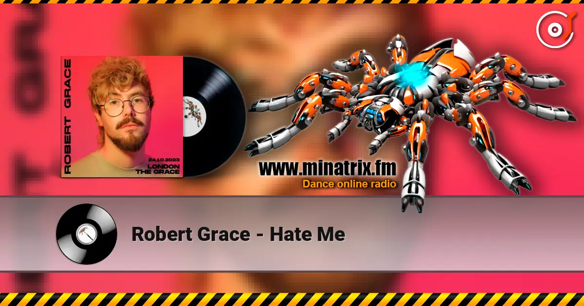 Robert Grace - Hate Me écouter en ligne en haute qualité | Minatrix.FM
