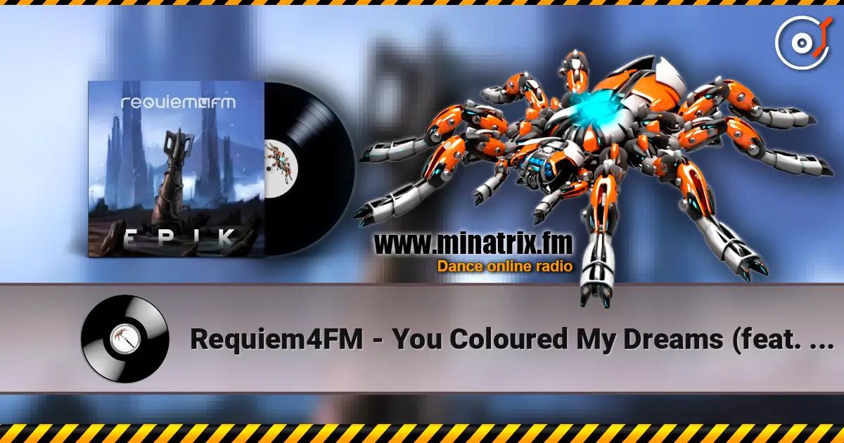 Requiem4FM - You Coloured My Dreams (feat. Tess) écouter en ligne en haute qualité | Minatrix.FM