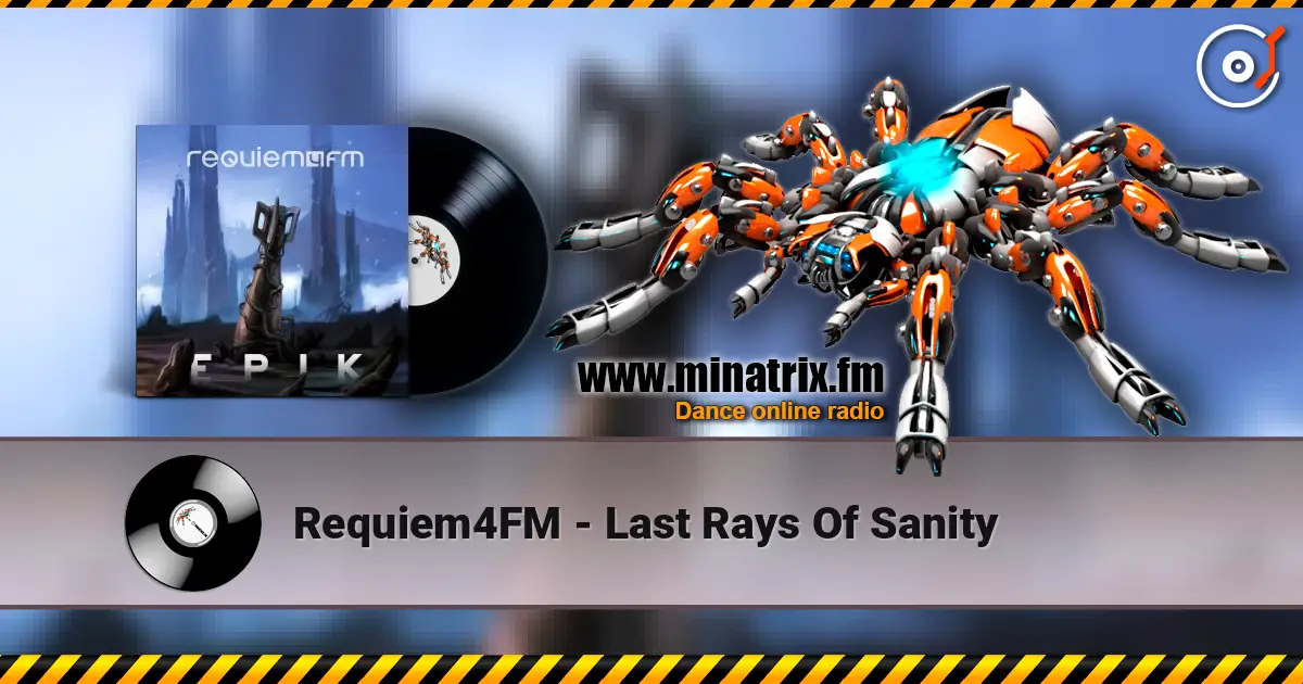 Requiem4FM - Last Rays Of Sanity écouter en ligne en haute qualité | Minatrix.FM