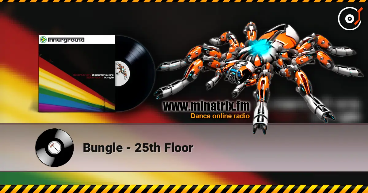 Bungle - 25th Floor écouter en ligne en haute qualité | Minatrix.FM
