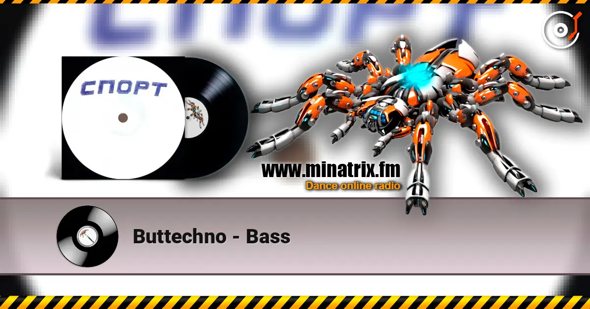 Buttechno - Bass écouter en ligne en haute qualité | Minatrix.FM
