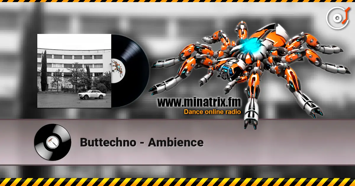 Buttechno - Ambience écouter en ligne en haute qualité | Minatrix.FM