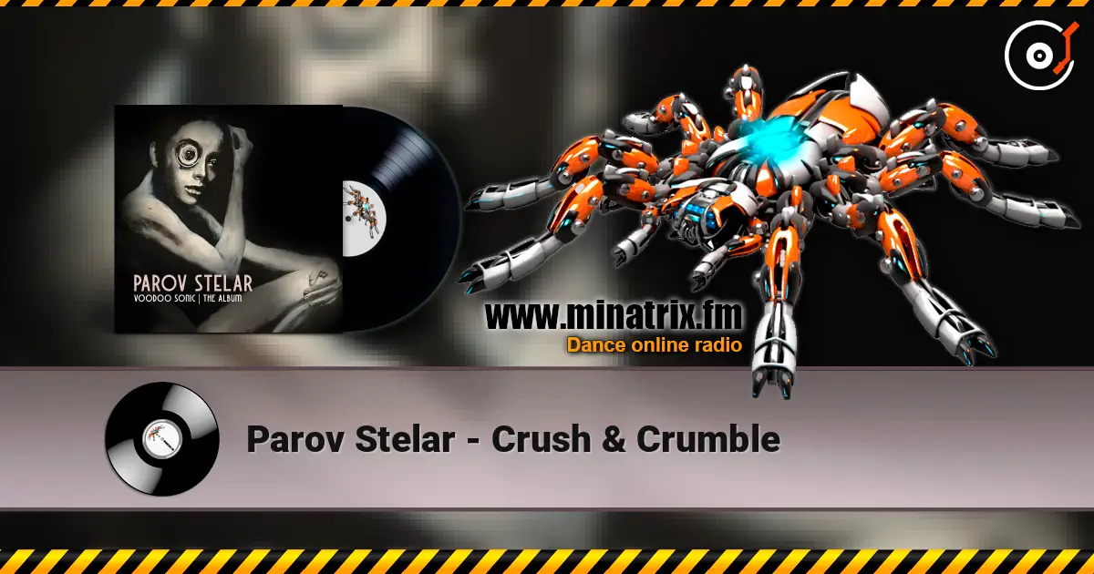 Parov Stelar - Crush & Crumble écouter en ligne en haute qualité | Minatrix.FM