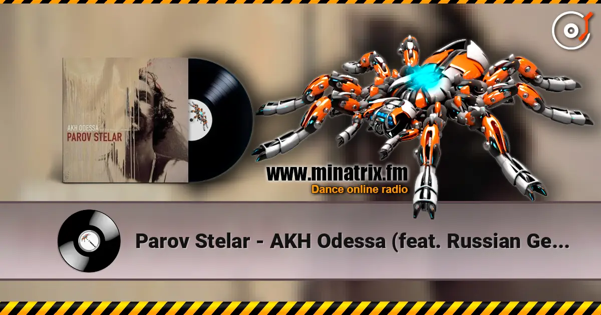 Parov Stelar - AKH Odessa (feat. Russian Gentlemen) écouter en ligne en haute qualité | Minatrix.FM
