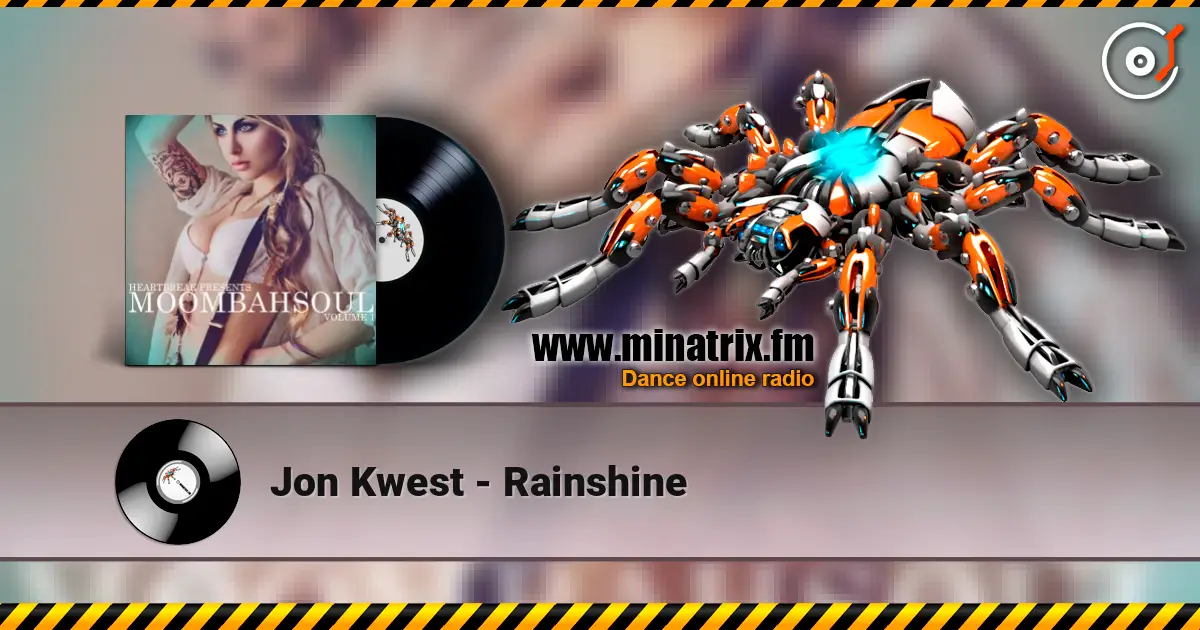 Jon Kwest - Rainshine écouter en ligne en haute qualité | Minatrix.FM