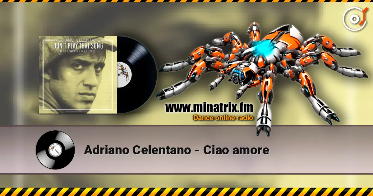 Adriano Celentano - Ciao amore écouter en ligne en haute qualité | Minatrix.FM