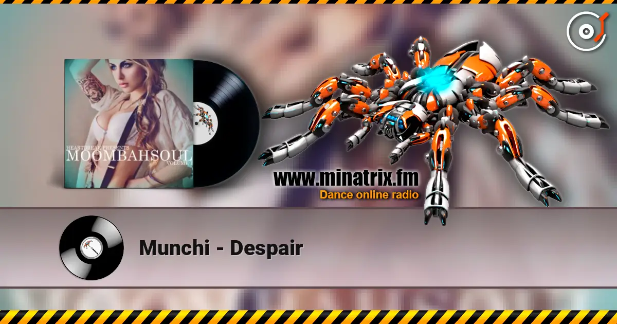 Munchi - Despair écouter en ligne en haute qualité | Minatrix.FM