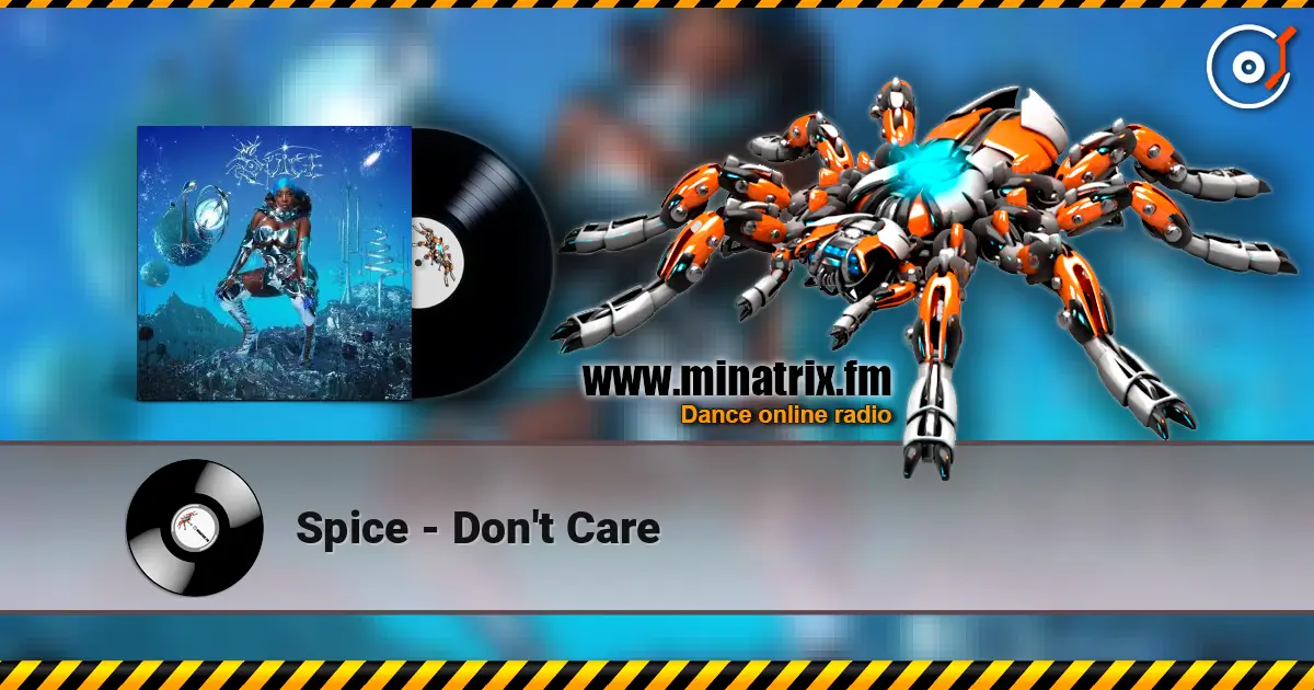 Spice - Don't Care écouter en ligne en haute qualité | Minatrix.FM