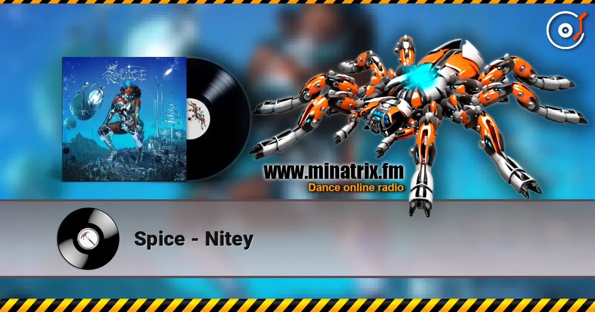 Spice - Nitey écouter en ligne en haute qualité | Minatrix.FM